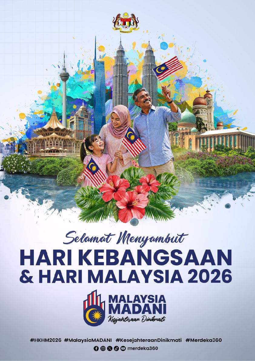Selamat Menyambut HARI KEBANGSAAN & HARI MALAYSIA 2026